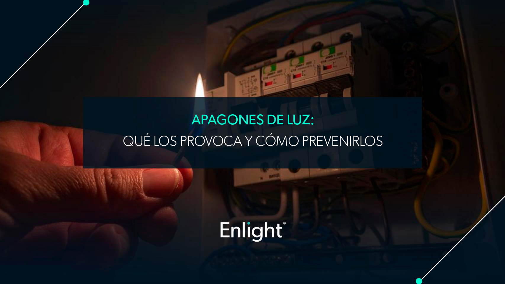 Apagones de luz qué los provoca y cómo prevenirlos